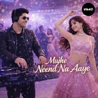 Vik4S - Mujhe Neend Na Aaye (Remix) by Vik4S