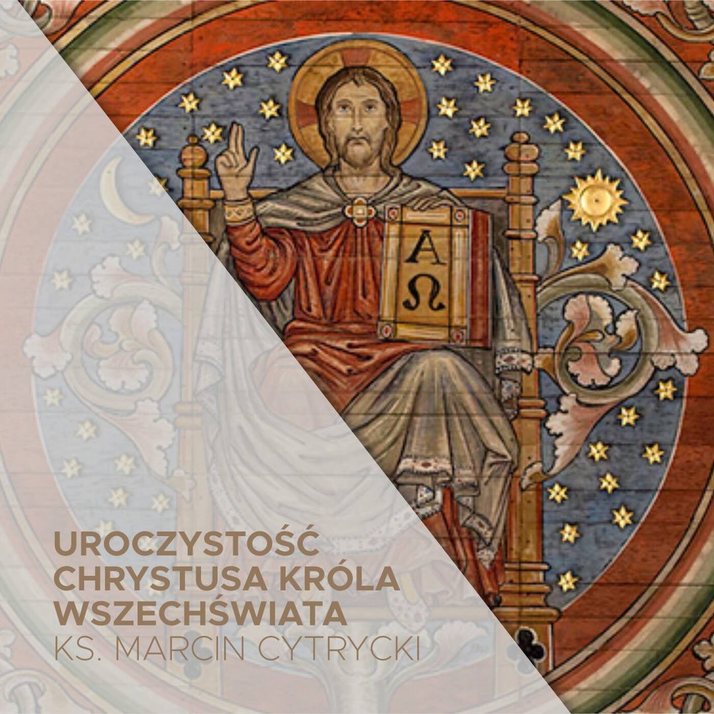 Niedziela Chrystusa Króla (23.11.2025) - Króluj! - ks. Marcin Cytrycki episode artwork