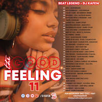 GOOD FEELING 11 [RnB, POP &amp; EDM] - DJ KAFEW ft Camila Cabello, Ed Sheeran, Sam Smith, BTS, Alan Walker, Maroon 5, Chainsmokers, Dua Lipa by Dj kafew