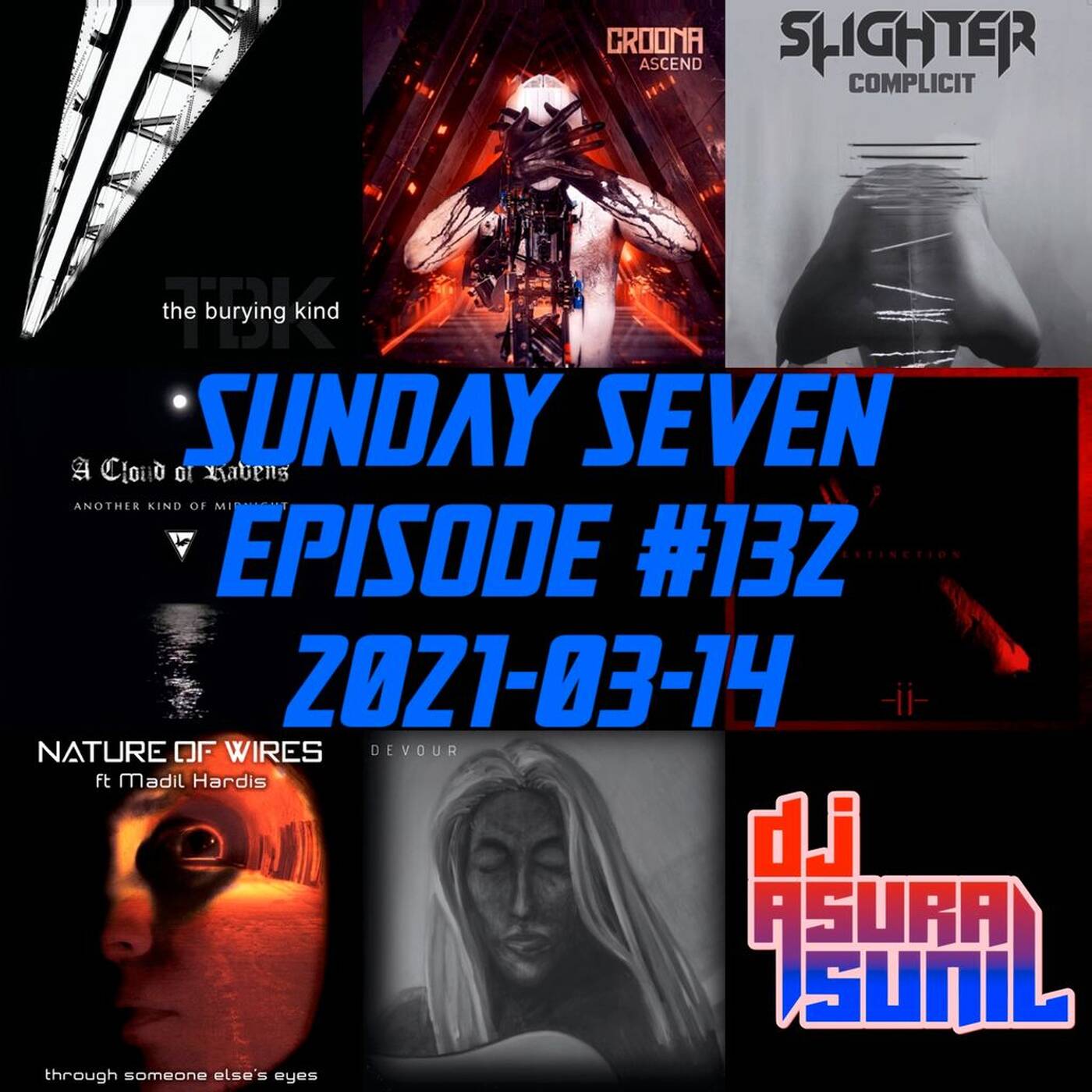 DJ AsuraSunil's Sunday Seven Mixshow #132 - 20210314 episode artwork