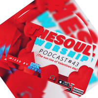 THESOULWorship Podcast#43 .(The sunrise of Valentines day.) by (TheSoulWorship) Podcast