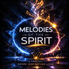 Melodies Of The Spirit Podcast