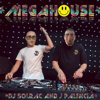MEGAHOUSE MIXED BY J.PALENCIA &amp; DJ SOLRAC (JS MUSIC) by JS MUSIC