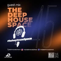 Healthy Music Sessions Podcast 045 (Guest Mix) by The Deep House Space by Healthy Music Sessions