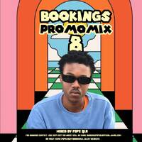 Bookings Promo Mix Vol 8 Mixed By Pope QLA by Pope QLA