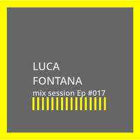 Luca Saulle | mix session Ep #017 by Luca Saulle Music