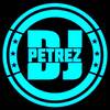 DEEJAY PETREZ_KE