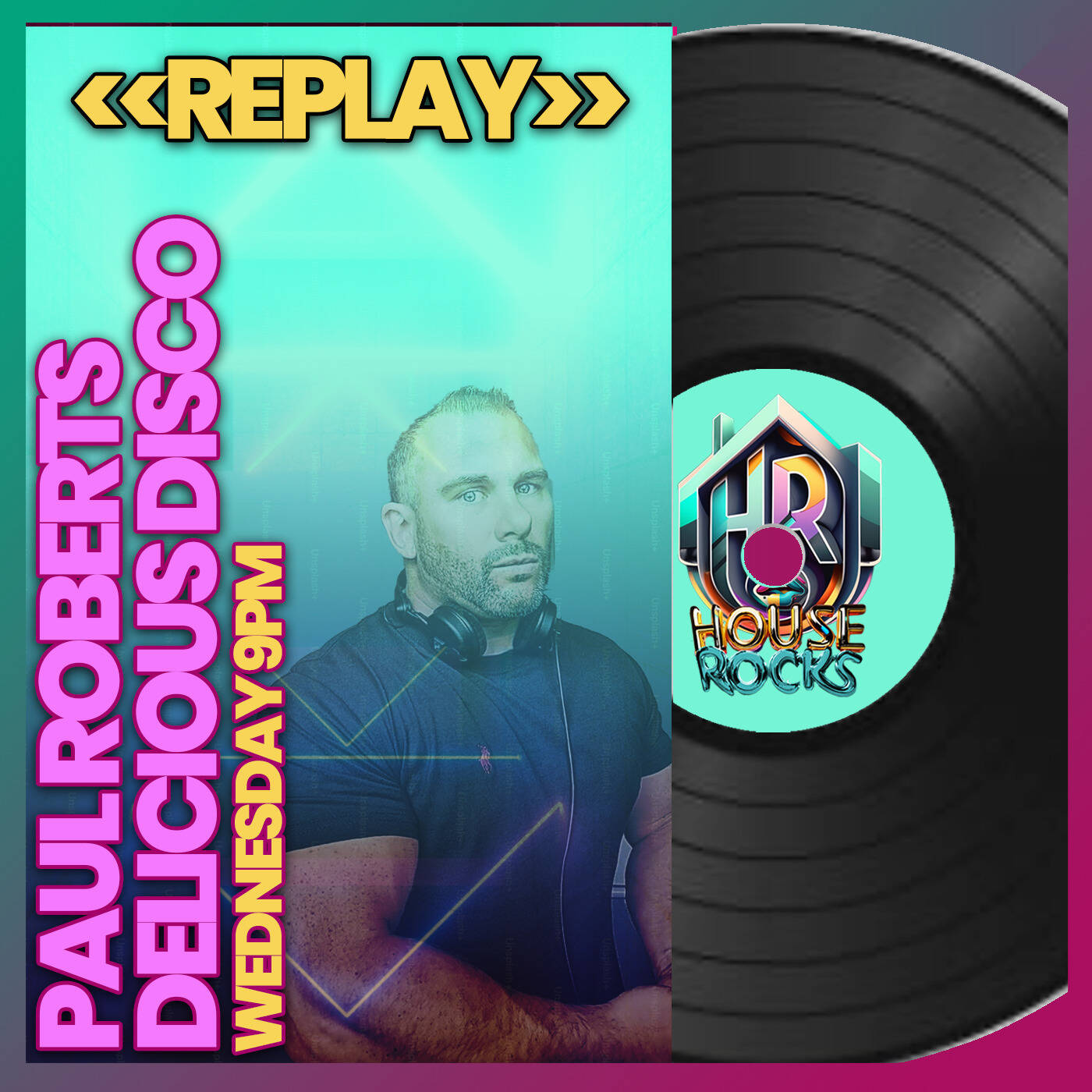 Paul Roberts - Delicious Disco Show - 21st May 2025 episode artwork