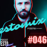 FESTOMIX #046 - DJFESTO by DJ Festo