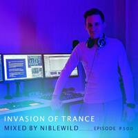 Niblewild – Invasion of Trance Episode #500 (07.11.2024) by Niblewild