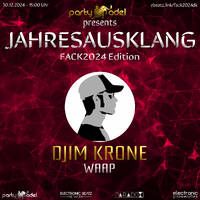 Djim Krone @ Jahresausklang (FACK2024 Edition) by Electronic Beatz Network