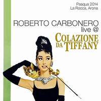 Roberto Carbonero Live @ Colazione Da Tiffany (04/20/14) by Roberto Carbonero