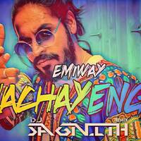 Machayenge Ft.Emiway Bantai (Remix) - DJ Sagnith by DJ Sagnith