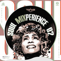 DJ TOPHAZ - SOUL MIXPERIENCE 02 by Tophaz