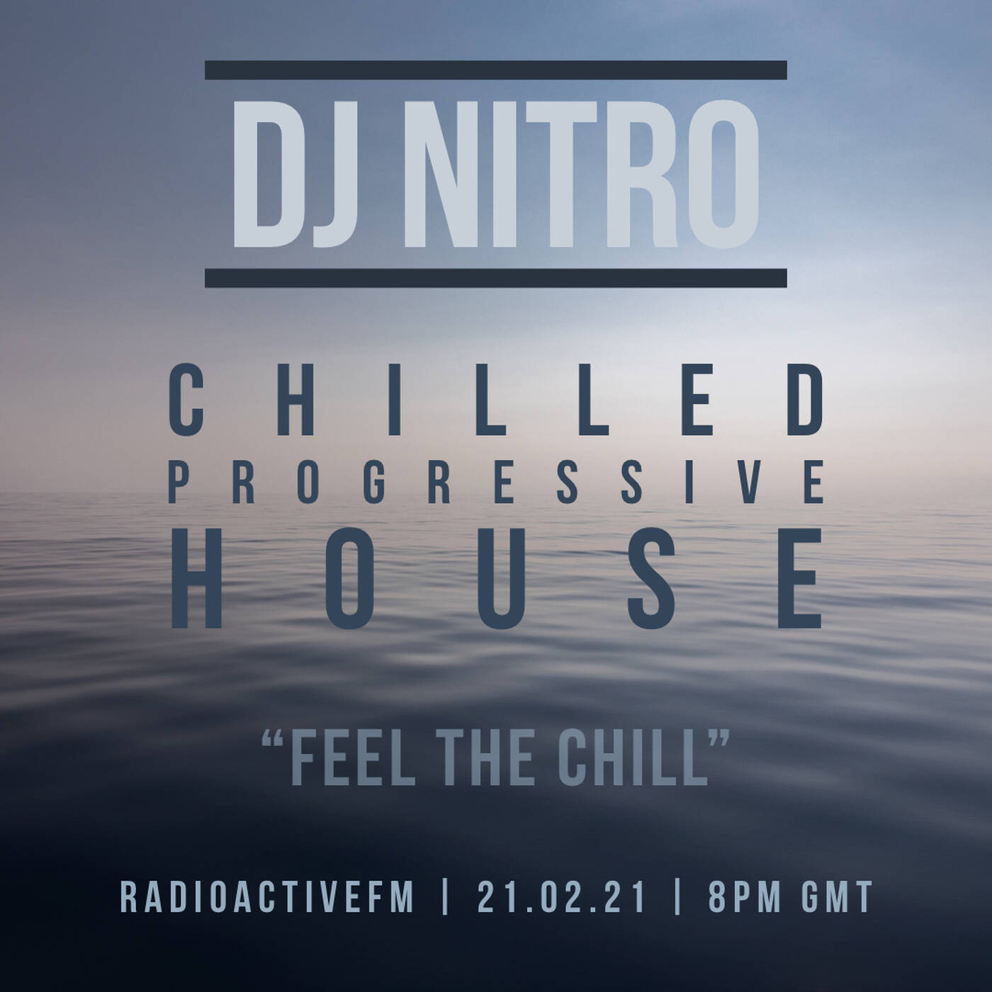 DJ Nitro - Chilled Progressive House 21.02.21 episode artwork