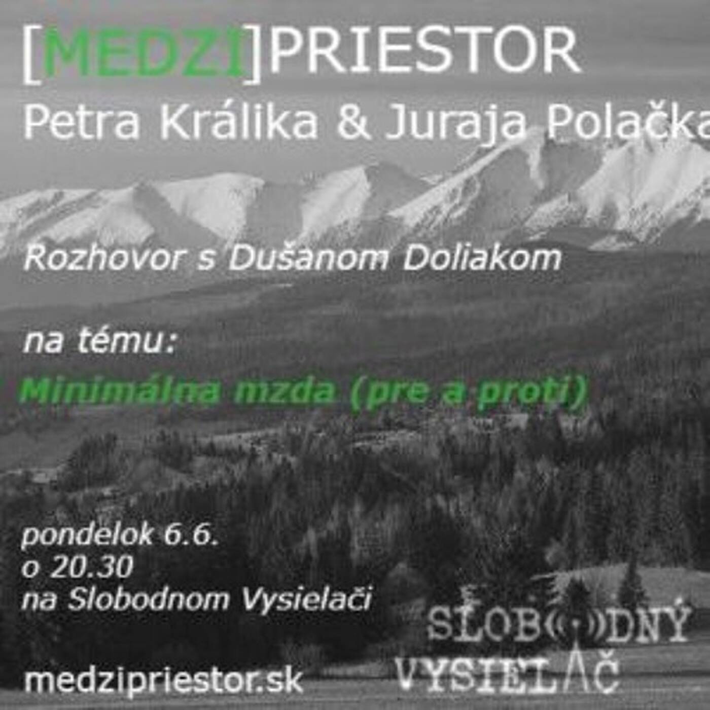 Medzipriestor 21 - 2016-06-06 Minimálna mzda (pre a proti) s Dušanom Doliakom episode artwork