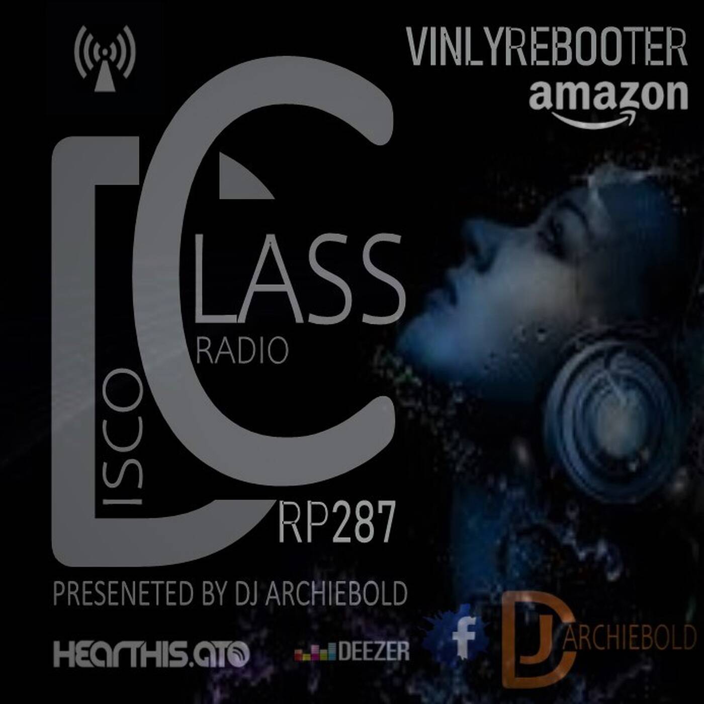 Disco Class Radio RP.287 Presented by Dj Archiebold [28 July 2023 Inliner] Underground VinlyRebooter live episode artwork
