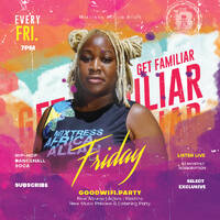 1st Out | Urban | Get Familiar Friday 01.12.24 by Mixtress Africa Allah