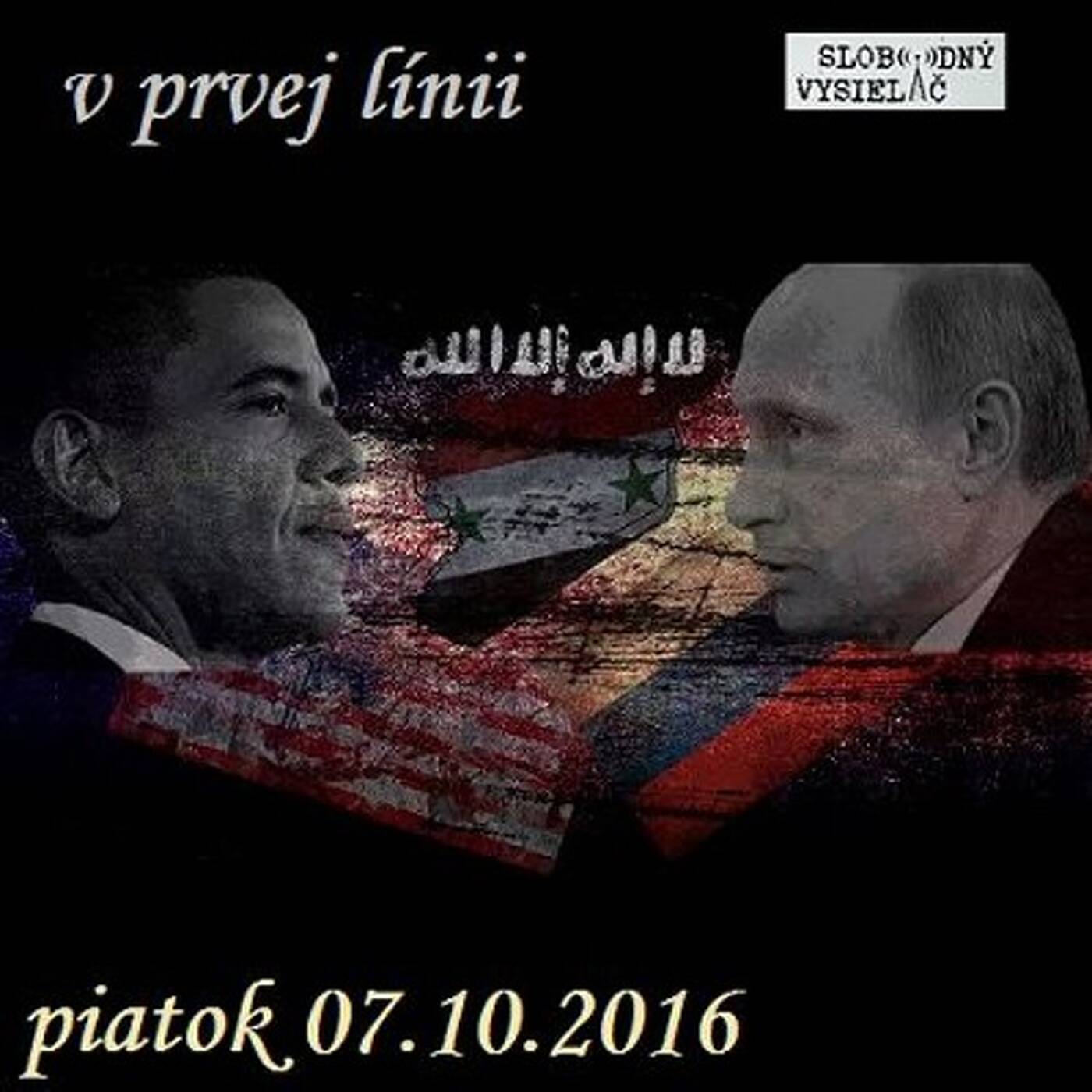 V prvej línii - 2016-10-07 Ruské - A dosť! v Sýrii episode artwork
