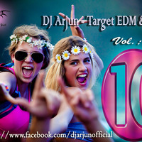 DJ Arjun - Target EDM &amp; House (Vol 10) by DJ ARJUN (OFFICIAL)