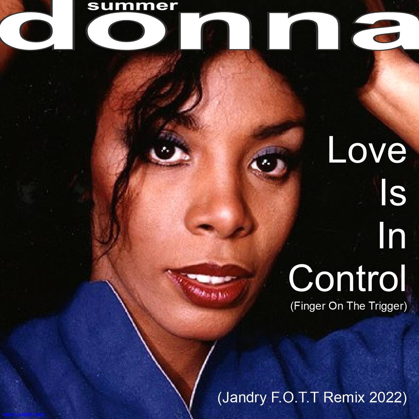 DnaSmr-Love Is In Control (Jandry's F.O.T.T. Remix 2022) episode artwork