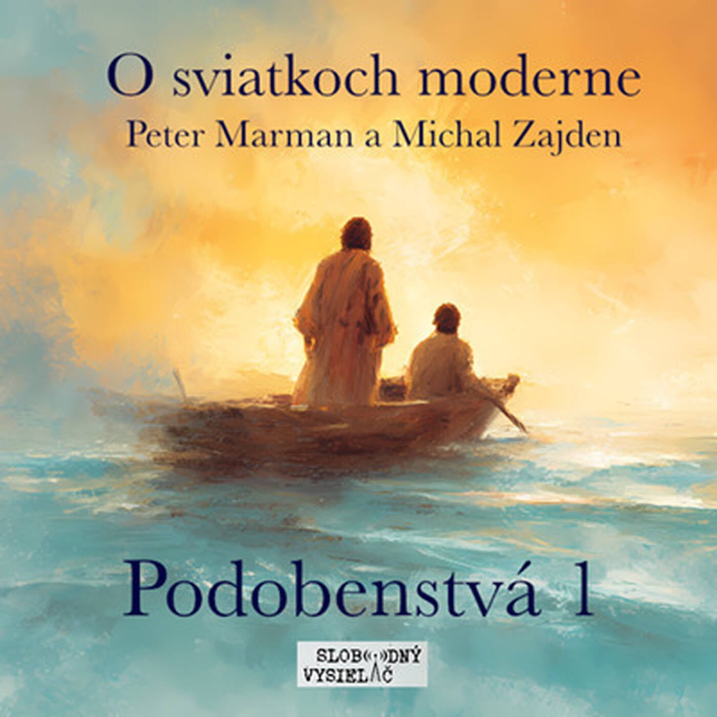 O sviatkoch moderne 41 - 2026-08-08 Podobenstvá 1