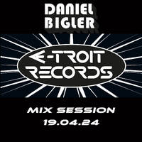 E-Troit Mix Session - Daniel Bigler aka DJ istar - 19.04.24 by dj istar