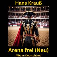 Arena Frei (Neu) by Hans Krauß