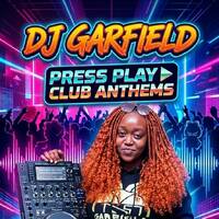 PRESS PLAY CLUB ANTHEMS MASHUP DJ GARFIELD [ALI KIBA,AYRA STARR,NANDY,TOXIC, WAKADINALI]] by Deejay_Garfield