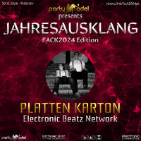 Platten Karton @ Jahresausklang (FACK2024 Edition) by Electronic Beatz Network