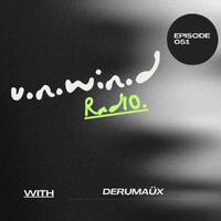 Derumaüx - U.N.W.I.N.D RADIO 051 (26 June 2026) by Derumaüx
