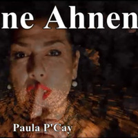 Deine Ahnen - Paula P'Cay #ichmachdanichtmit by Paula P'Cay