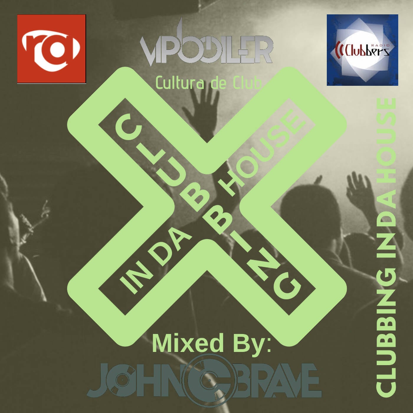 53 CLUBBING IN DA HOUSE BY JOHN C BRAVE SZONADJ CLUBBERS RADIO17 10 2020 episode artwork