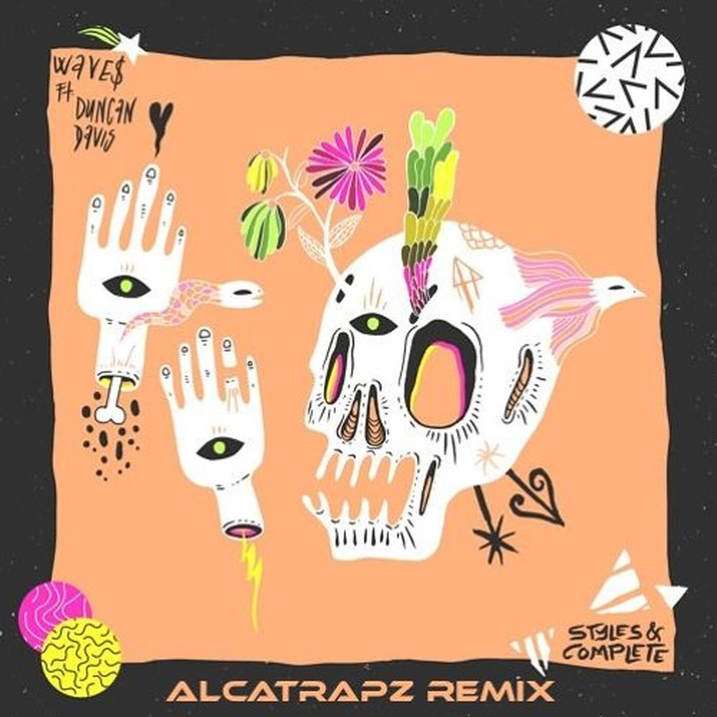 Styles&Complete - Wave$ feat. Duncan Davis [Alcatrapz Remix] episode artwork