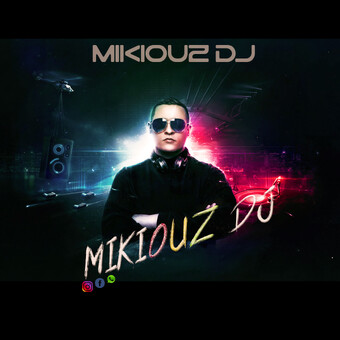👽🎹🥤Mikiouz//Dj//🆕🆓🆒〽🔊