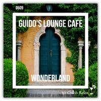 Guido's Lounge Cafe Broadcast #509 Wonderland - Tue 30 Nov 2021 by Urban Movement Radio