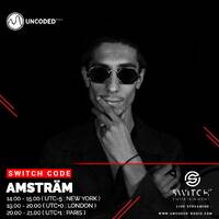 SWITCH CODE #EP185 - AmStrÄm by Switch Code by Switch Entertainment