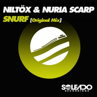Niltöx &amp; Nuria Scarp - Snurf (Preview) [Soleado Recordings] by Niltöx