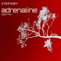 Adrenaline (Light Mix) by Icedream