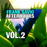 Frank Savio "Afterhours - Vol.2" Dj-Set (19.07.2013) by Frank Savio