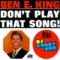 Ben E King Don't Play That Song (Candyman Rebeat) by DJ Candyman