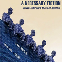 a necessary fiction (Jan`09) by Ribby
