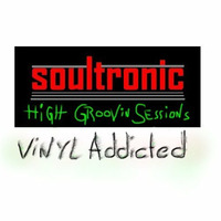 High Groovin Sessions 07 with Vinyl Addicted by Soultronic