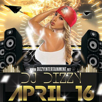 Various Artists - April 2016 Mixtape by DJ Dizzy