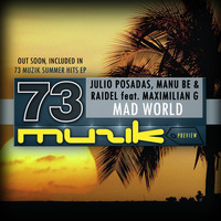 JULIO POSADAS MANU BE & RAIDEL Feat. MAXIMILIAN G - MAD WORLD Previa by Julio Posadas