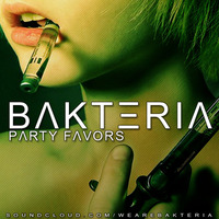 Party Favors (Original Mix) **Free Download** by Bakteria