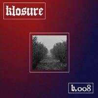 b.008 by klosure music group