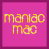Maniac Mac