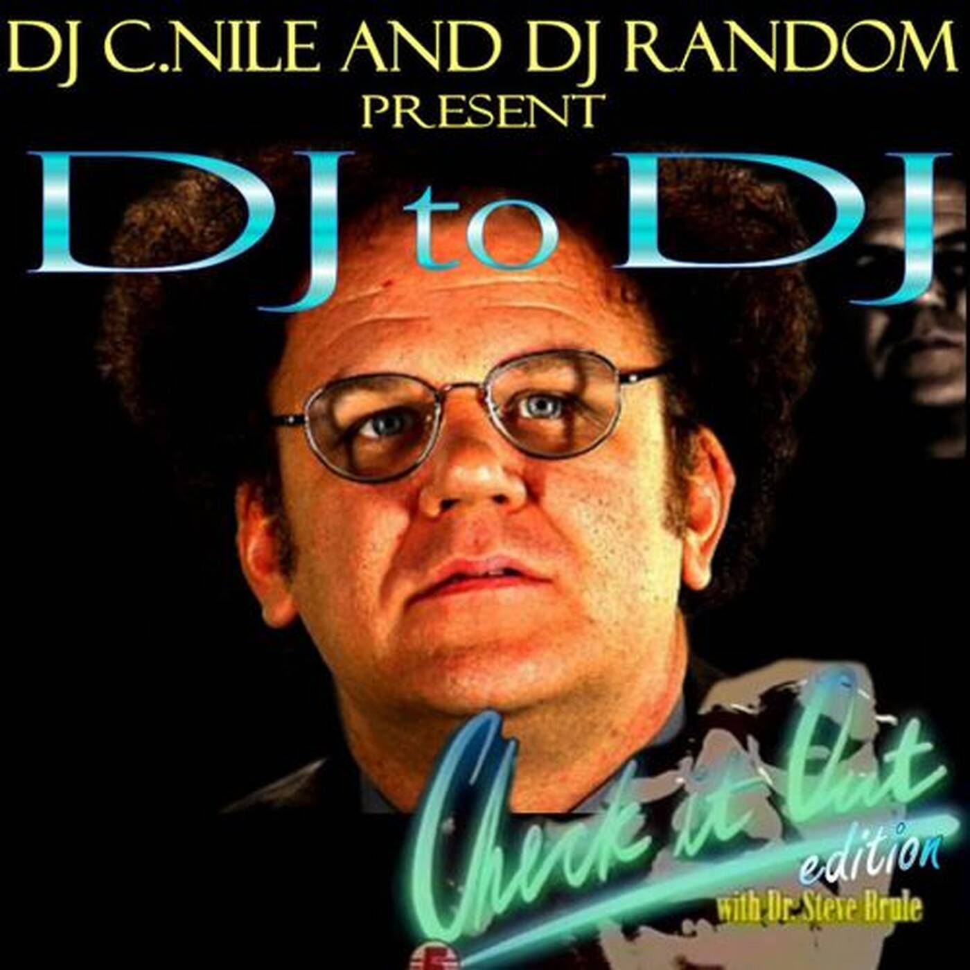 DJ C.Nile & DJ Random - DJ2DJ (Check it Out edition) *2010* episode artwork
