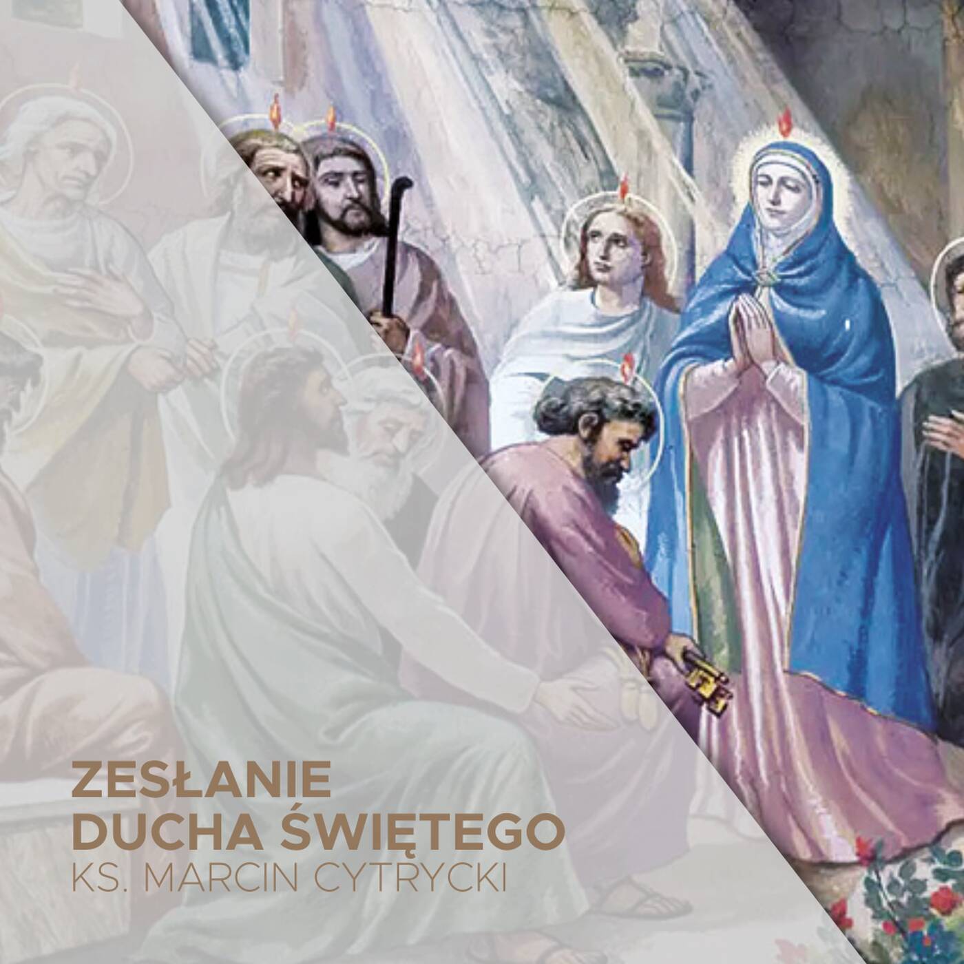 Zesłanie Ducha Świętego (08.06.2025) - Niech zstąpi Duch Twój i odnowi oblicze ziemi - ks. Marcin Cytrycki episode artwork